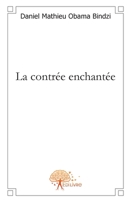 La contrée enchantée (French Edition) 2812104031 Book Cover