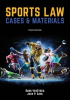 Sports Law: Cases and Materials 4th Edition 1600425054 Book Cover