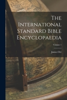 The International Standard Bible Encyclopaedia; Volume 1 1016733305 Book Cover