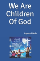 We Are Children Of God null Book Cover