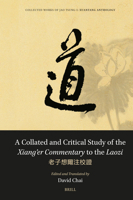 A Collated and Critical Study of the Xiang’er Commentaryto the Laozi (Collected Works of Jao Tsung-i, 5) 9004697756 Book Cover