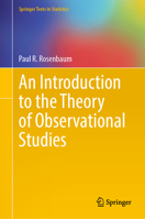 An Introduction to the Theory of Observational Studies (Springer Texts in Statistics) 3031904931 Book Cover