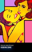 KISSING ZONE: Volume Two B0DWLC6SB3 Book Cover