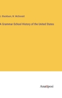 A Grammar-School History of the United States 3382175568 Book Cover