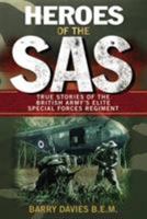 Heroes Of The SAS: True Stories Of The British Army's Elite Special Forces Regiment 0753512475 Book Cover