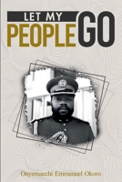 Let My People Go: Biafra of My Dream 196843738X Book Cover