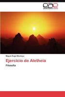 Ejercicio de Aletheia 3845490926 Book Cover