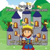 Pedro Y El Palacio de Rompecabezas 1545209952 Book Cover