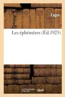 Les Éphémères 2329561911 Book Cover