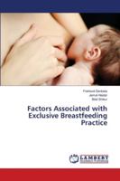 Factors Associated with Exclusive Breastfeeding Practice 6139967910 Book Cover