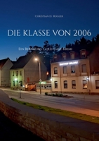 Die Klasse von 2006: Ein Bernburg-Cold-Case-Krimi (German Edition) 3695735805 Book Cover
