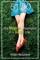 51/50: The Magical Adventures of a Single Life 1593764138 Book Cover