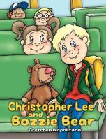 Christopher Lee and Bozzie Bear 1432775715 Book Cover