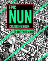 Epic Nuns Coloring Book 1545594694 Book Cover