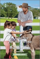 A Cowboy for the Twins: A Clean and Uplifting Romance 1335475710 Book Cover