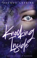Knocking from the Inside : A Memoir Veiled in Numbers 1734741600 Book Cover