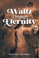 Waltz Through Eternity B0GWQDT2P2 Book Cover