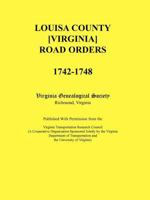 Goochland County [Virginia] Road Orders, 1728-1744. Published With Permission from the Virginia Transportation Research Council (A Cooperative Organization Sponsored Jointly by the Virginia Department 0788436619 Book Cover