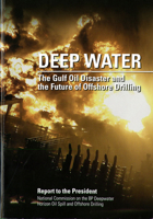 Deep Water: The Gulf Oil Disaster and the Future of Offshore Drilling, Report to the President, January 2011 0160873711 Book Cover