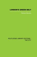London's Green Belt: Containment in Practice 041586044X Book Cover