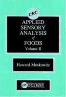 Applied Sensory Analysis of Foods, Volume II 0849367069 Book Cover