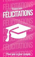 Felicitations (diplome) - Rose - Carte livre d'or: Taille M (12,7x20cm) 1986141020 Book Cover