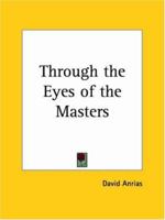 Through the Eyes of the Masters 0877281165 Book Cover