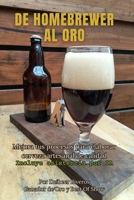 DE HOMEBREWER AL ORO: Mejora tus procesos para elaborar cerveza artesanal de calidad (Spanish Edition) B0GWCPQ8RP Book Cover
