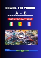 Dawal thi Yoonu AB - Codice della Strada Trilingue (Wolof - Francese - italiano): Codice della Strada Trilingue (Wolof - Francese - Italiano) (Italian Edition) 1291854215 Book Cover