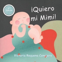 ¡Quiero mi Mimi! (Spanish Edition) B0DPRCCG4J Book Cover