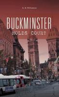 Buckminster Holds Court 1426962673 Book Cover