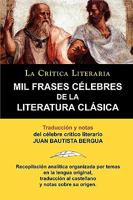 Mil Frases Celebres de La Literatura Clasica. La Critica Literaria. Traducido y Anotado Por Juan B. Bergua. 847083150X Book Cover