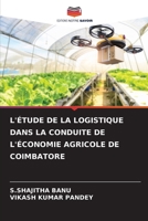 L'Étude de la Logistique Dans La Conduite de l'Économie Agricole de Coimbatore (French Edition) 6209948243 Book Cover