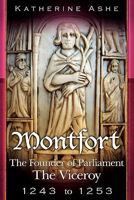 Montfort: The Viceroy - 1243 to 1253 1450574238 Book Cover