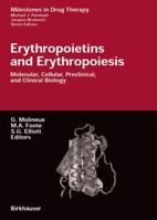 Erythropoietins and Erythropoiesis: Molecular, Cellular, Preclinical, and Clinical Biology (Milestones in Drug Therapy) 3764375426 Book Cover