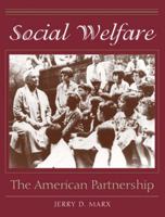 Social Welfare: The American Partnership 0205342655 Book Cover