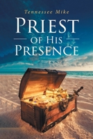 Priest of His Presence 1642996564 Book Cover