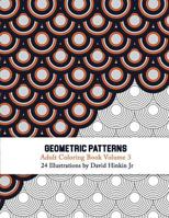 Geometric Patterns - Adult Coloring Book Vol. 3: Volume 3 1986619826 Book Cover