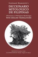 Dictionary of Philippine Mythology (Diccionario Mitológico De Filipinas) with English Translations 1777275806 Book Cover
