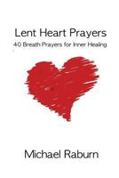 Lent Heart Prayers 1544004591 Book Cover