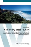 Community Based Tourism: Ein Instrument nachhaltiger Entwicklung ehemals benachteiligter Bevölkerungsgruppen am Beispiel Kaymandi, Südafrika 3639447220 Book Cover
