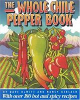 The Whole Chile Pepper Book 0316182230 Book Cover