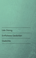 Entflohene Gedanken: Gedichte (German Edition) 3819274146 Book Cover