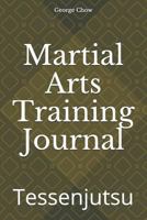 Martial Arts Training Journal: Tessenjutsu 172390421X Book Cover