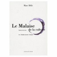 Le Malaise de la culture - Essai sur la crise du "modèle culturel" français 2840495031 Book Cover