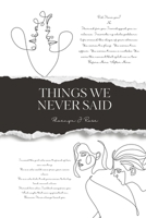 Things We Never Said: Some truths wait a lifetime to be spoken B0F3XLCG3L Book Cover