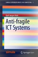 Anti-Fragile ICT Systems 3319300687 Book Cover