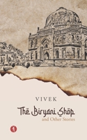 The Biryani Shop and Other Stories 9391431453 Book Cover