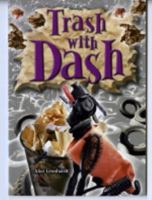 Trash with Dash 0739851039 Book Cover