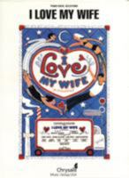 I LOVE MY WIFE 1423428544 Book Cover